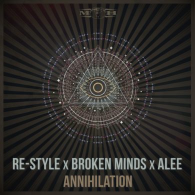 Annihilation Re-Style & Broken Minds & Alee