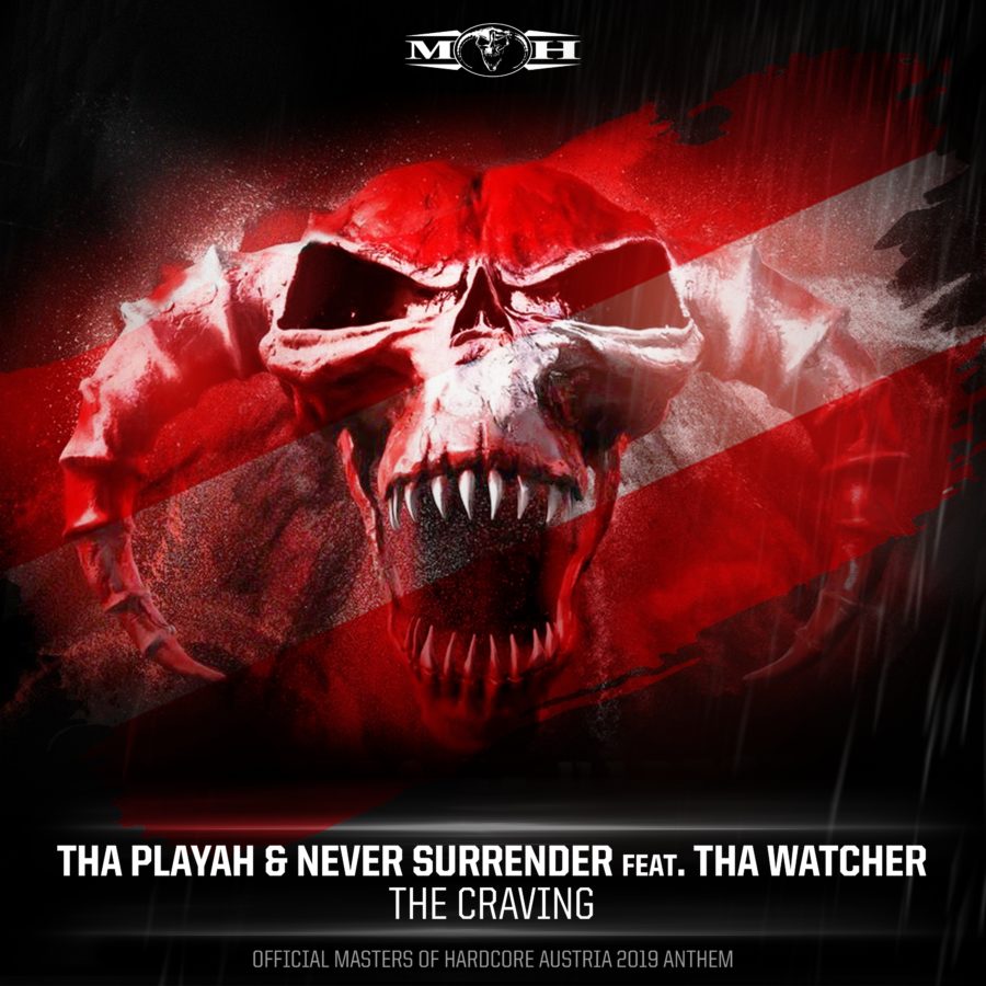 The Craving (Official Masters of Hardcore Austria 2019 Anthem) Tha Playah & Never Surrender