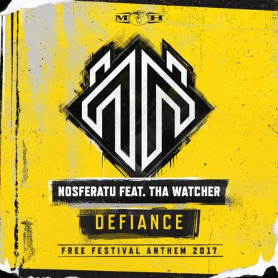 Defiance (Official Free Festival 2017 Anthem) Nosferatu feat. Tha Watcher