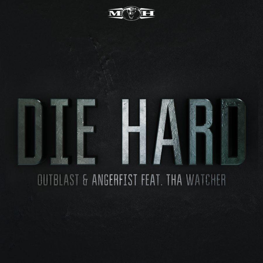 Die Hard Angerfist & Outblast feat MC Tha Watcher