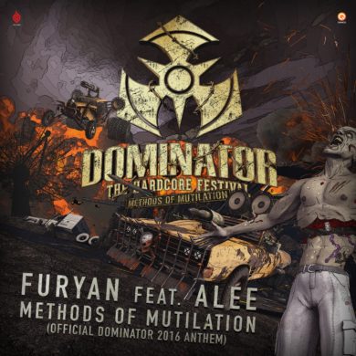 Methods Of Mutilation (Official Dominator 2016 Anthem) Furyan feat. Alee