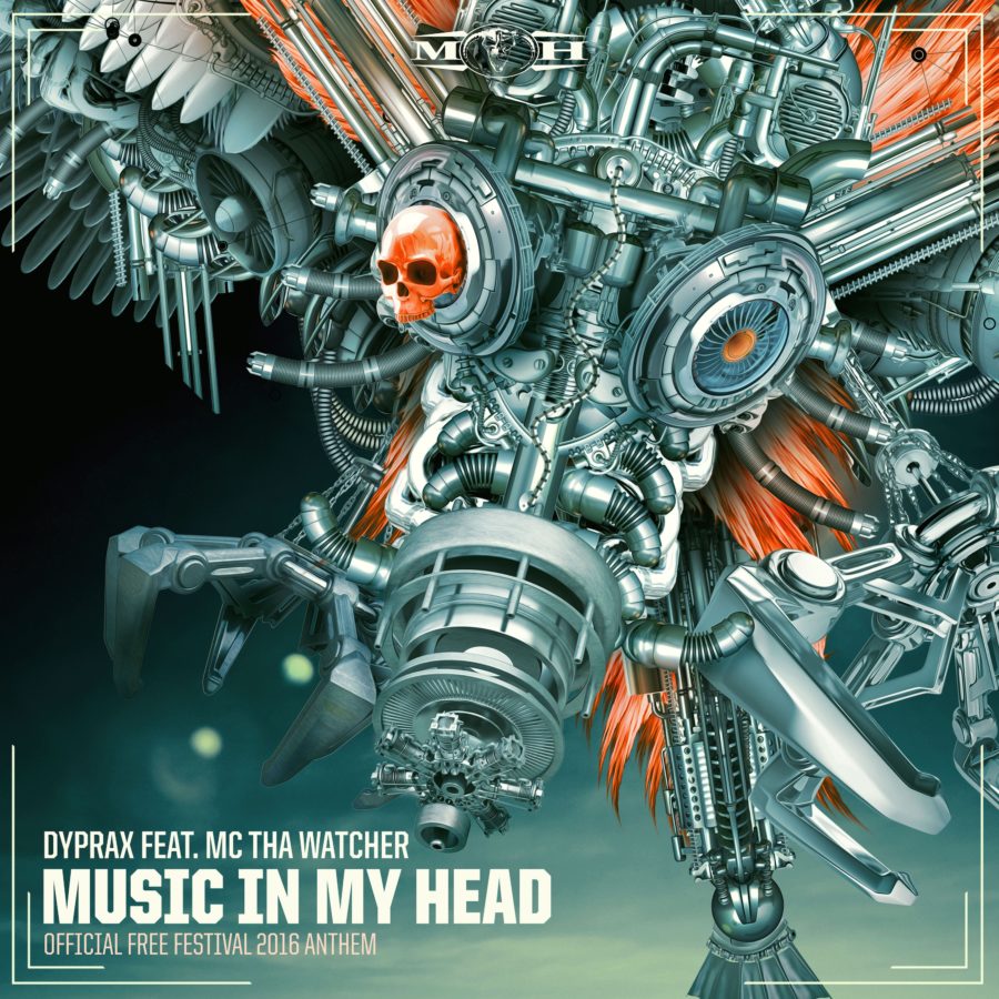 Music In My Head (Official Free Festival 2016 Anthem) Dyprax feat. MC Tha Watcher