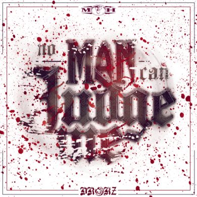 No Man Can Judge Me Drokz