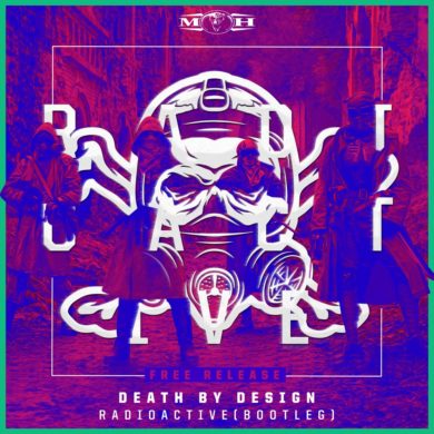 Radioactive (FREE RELEASE) Death By Design