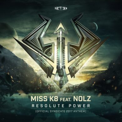 Resolute Power (Official Syndicate 2017 Anthem) Miss K8 featuring Nolz