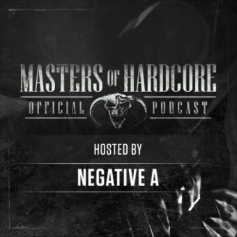 Official Masters of Hardcore podcast 116 by Negative A