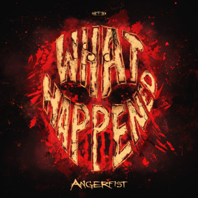 Angerfist-WhatHappened(ArtworkSquare)