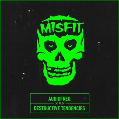 Destructive Tendencies & Audiofreq – Misfit