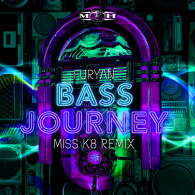 Furyan – Bass Journey (Miss K8 Remix)