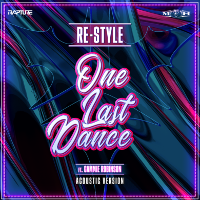 Re-Style – One Last Dance (Acoustic Version)