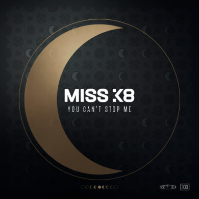 Miss K8 – You Can’t Stop Me
