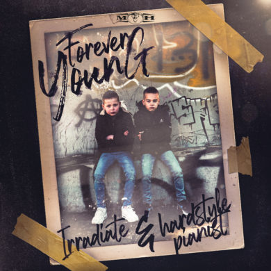 Irradiate & Hardstyle Pianist – Forever Young