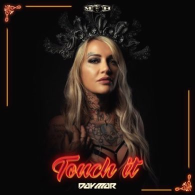Day-Mar – Touch It