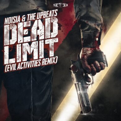 Noisia & The Upbeats – Dead Limit (Evil Activities Remix)
