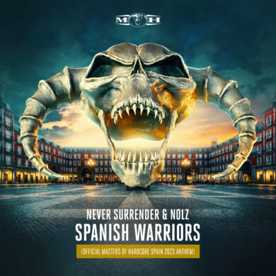 Never Surrender & Nolz – Spanish Warriors (Official Masters of Hardcore Spain 2023 Anthem)