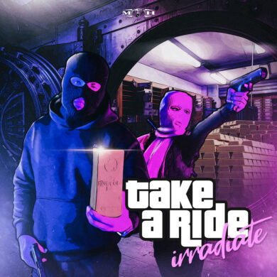 Irradiate – Take A Ride