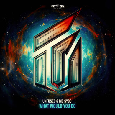 Unfused & MC Syco – What Would You Do