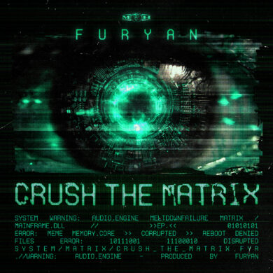 Furyan – Crush The Matrix EP