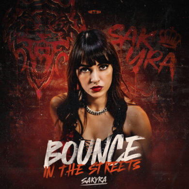 Sakyra – Bounce In The Streets