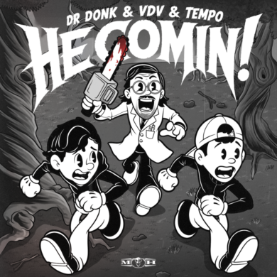 Dr Donk & VDV & Tempo – He Comin!
